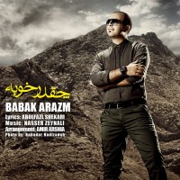 Babak Arazm - Che Ghad Khoobe