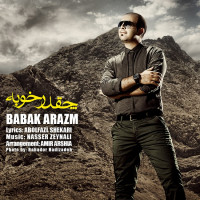 Babak Arazm - Che Ghad Khoobe