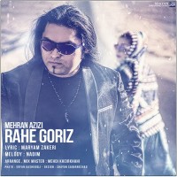 Mehran Azizi  - Rahe Goriz