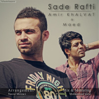 Amir Khalvat Ft Maed - Sadeh Rafti