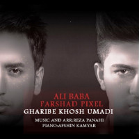 Ali Baba Ft Farshad Pixel - Gharibe Khosh Oomadi