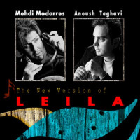 Mehdi Modarres Ft Anooshirvan Taghavi - Leila