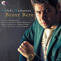 Mehdi Modarres - Bezar Bere