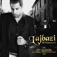 Ali Masoumi - Lajbazi