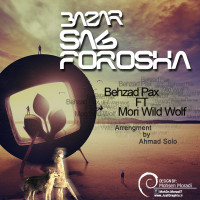 Behzad Pax Ft Morteza Wild Wolf  - Bazar Sag Forusha