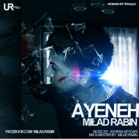 Milad Rabin - Ayeneh
