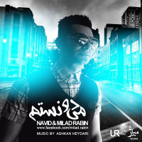 Milad Rabin & Navid - Midoonestam