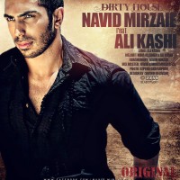 Navid Mirzaie Ft Ali Kashi - Dirty House