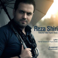 Reza Shiri - Mishe Fekr Kard Bodi