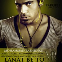 Mohammad Rashidian - Lanat Be To