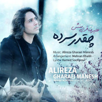 Alireza Gharaei Manesh - Cheghadr Sarde