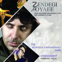 Mohsen Farahmandi - Zendegi Royaei