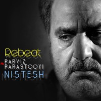 Parviz Parastooei - Nistesh ( Rebeat Deep Remix )