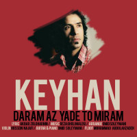 Keyhan - Daram Az Yade To Miram