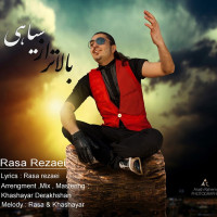 Rasa Rezaei - Balatar Az Siahi