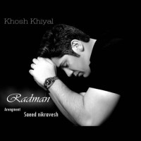 Radman - Khosh Khial