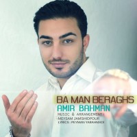 Amir Bahman - Ba Man Beraghs