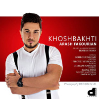 Arash Fakourian - Khoshbakhti