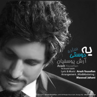 Arash Yousefian - Ye Doostie Sadeh