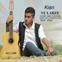 Kian - Ye Lahzeh