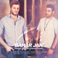 Mehdi Sohrab & Amin Azadi - Bahar Jan