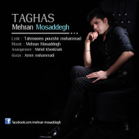 Mehran Mosaddegh - Taghas