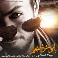 Milad Eslami - Ba To Khosh Bakhtam