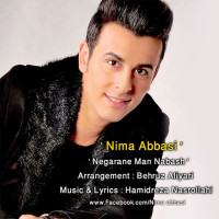 Nima Abbasi - Negarane Man Nabash