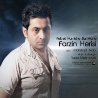 Farzin Herisi - Fekret Hamishe Ba Mane