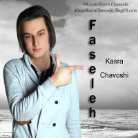 Kasra Chavoshi - Faseleh