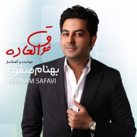 Behnam Safavi - Fogholadeh