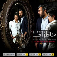 Mohammad Yavari Ft Mehrdad Amini - Khaterat
