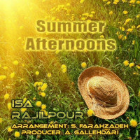 Isa Rajilpour - Summer Afternoons