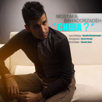 Mostafa Bahador Zadeh - Chera