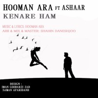 Hooman Ara Ft Ashaar - Kenare Ham