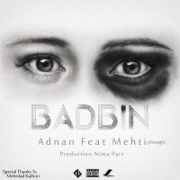 Adnan Ft Metti - Badbin