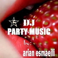 Arian Esmaeili - Dj Party Music