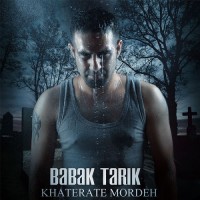 Babak Tarik - Khaterate Mordeh