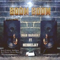 Iman Hararat Ft Mehdeejay - Boom Boom