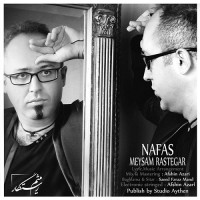 Meysam Rastegar - Nafas
