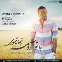 Nima Teymouri - Ba To Aroomam