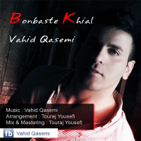 Vahid Qasemi - Bonbaste Khial