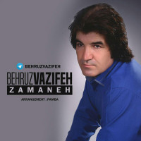 Behrouz Vazifeh - Zamaneh