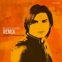 Mohsen Yeganeh - Fadakari ( Remix )