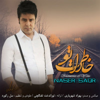 Naser Sadr - Khaterate To
