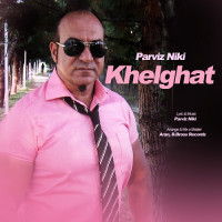 Parviz Niki - Khelghat