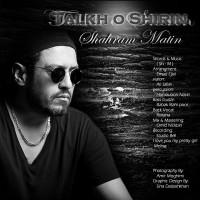 Shahram Matin - Talkh O Shirin