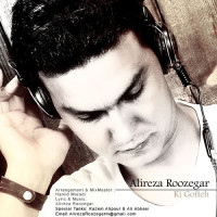 Alireza Roozegar - Ki Gofteh