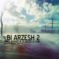 Amir Aghaei Ft Alireza A.gam - Bi Arzesh 2