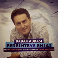 Babak Abbasi - Fereshteye Ehsas